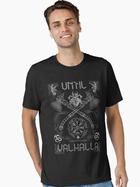 Viking-Until Valhalla Shirt